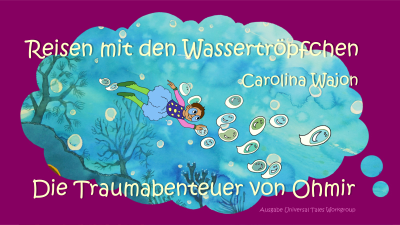 Geschichten der menschlichen Natur Ohmirs Traumabenteuer Carolina Wajon